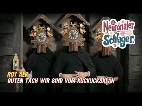 [ Neuronaler Schlager #57 ] Roy Alk | Guten Tach wir sind vom Kuckucksklan | #aimusic #pop #deutschpop #schlager