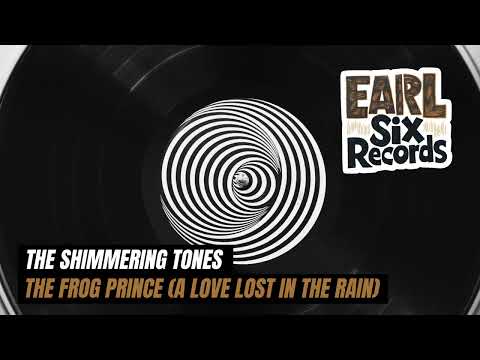 [Earl Six Records #6] The Shimmering Tones | The Frog Prince (A Love Lost In The Rain) | #aimusic #soul #sixtiesmusic